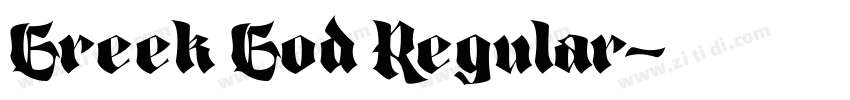 Greek God Regular字体转换